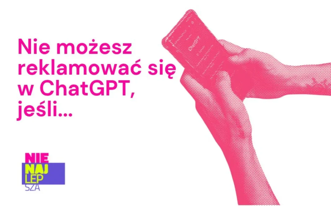 NIE każda branża powinna wejść w reklamy ChatGPT. Trzy nie mogą wcale
