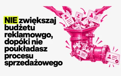 NIEgotowa firma przepali każdy budżet kampanii reklamowej. Kiedy go zwiększać, a kiedy jeszcze poczekać